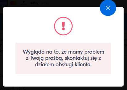 Wygląda na to, że mamy problem z Twoją prośbą, skontaktuj się z działem obsługi klienta